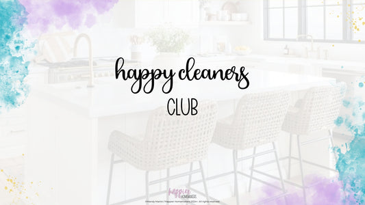 Happy Cleaners Club - 30 Minute Per Day Cleaning Program